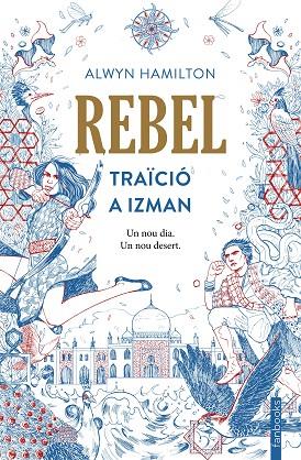 REBEL 2 TRAÏCIÓ A IZMAN | 9788416716593 | HAMILTON, ALWYN | Llibreria Online de Vilafranca del Penedès | Comprar llibres en català