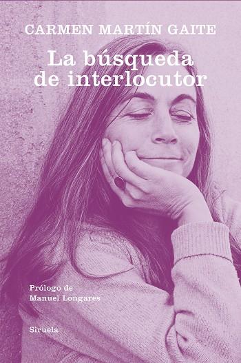 LA BÚSQUEDA DE INTERLOCUTOR | 9788418245497 | MARTÍN GAITE, CARMEN | Llibreria Online de Vilafranca del Penedès | Comprar llibres en català