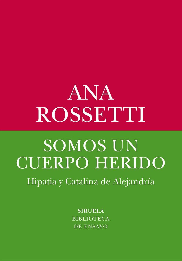 SOMOS UN CUERPO HERIDO | 9788419744531 | ROSSETTI, ANA | Llibreria Online de Vilafranca del Penedès | Comprar llibres en català