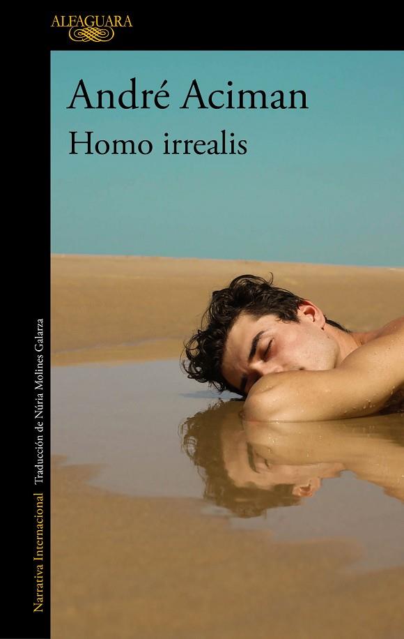 HOMO IRREALIS | 9788420465159 | ACIMAN, ANDRÉ | Llibreria Online de Vilafranca del Penedès | Comprar llibres en català