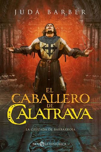 EL CABALLERO DE CALATRAVA | 9788491649915 | BARBER, JUDÁ | Llibreria Online de Vilafranca del Penedès | Comprar llibres en català