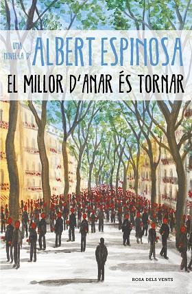 EL MILLOR D'ANAR ÉS TORNAR | 9788417627232 | ESPINOSA, ALBERT | Llibreria Online de Vilafranca del Penedès | Comprar llibres en català