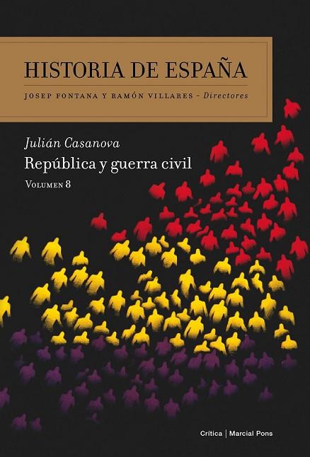 HISTORIA DE ESPAÑA 8 REPÚBLICA Y GUERRA CIVIL | 9788498927528 | CASANOVA, JULIAN | Llibreria Online de Vilafranca del Penedès | Comprar llibres en català