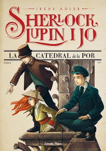 SHERLOCK LUPIN I JO 4 LA CATEDRAL DE LA POR | 9788490573921 | ADLER, IRENE | Llibreria Online de Vilafranca del Penedès | Comprar llibres en català