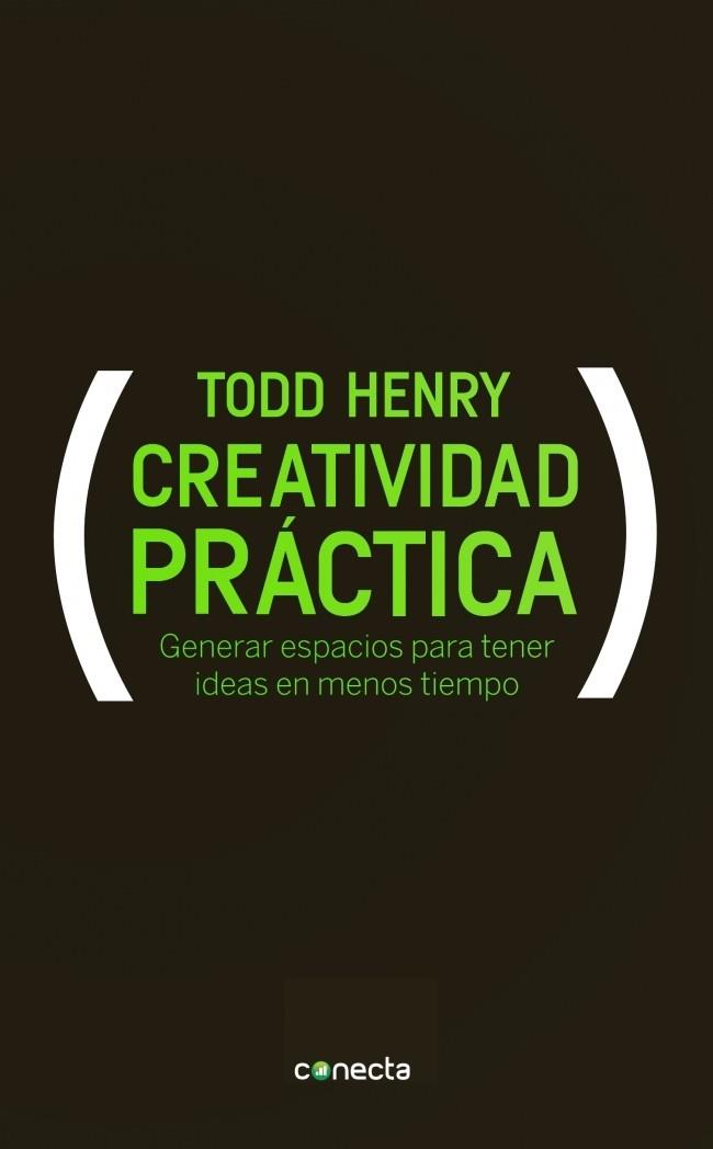 CREATIVIDAD PRACTICA | 9788415431046 | HENRY, TODD | Llibreria L'Odissea - Libreria Online de Vilafranca del Penedès - Comprar libros