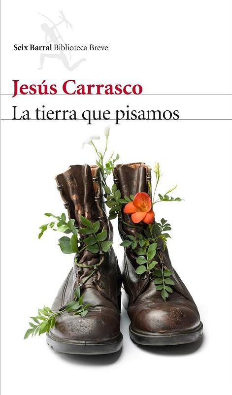LA TIERRA QUE PISAMOS | 9788432227332 | CARRASCO, JESUS | Llibreria Online de Vilafranca del Penedès | Comprar llibres en català
