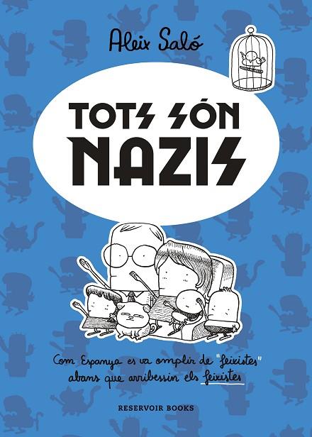 TOTS SÓN NAZIS | 9788417910723 | SALÓ, ALEIX | Llibreria L'Odissea - Libreria Online de Vilafranca del Penedès - Comprar libros