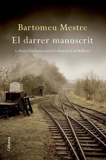 EL DARRER MANUSCRIT | 9788466412285 | MESTRE, BARTOMEU | Llibreria Online de Vilafranca del Penedès | Comprar llibres en català