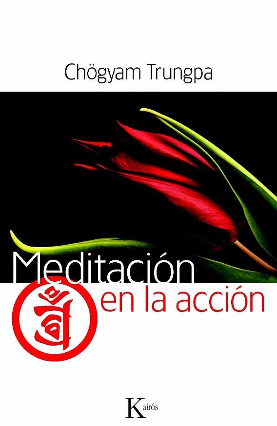 MEDITACIÓN EN LA ACCIÓN | 9788499881942 | TRUNGPA, CHÖGYAM | Llibreria Online de Vilafranca del Penedès | Comprar llibres en català