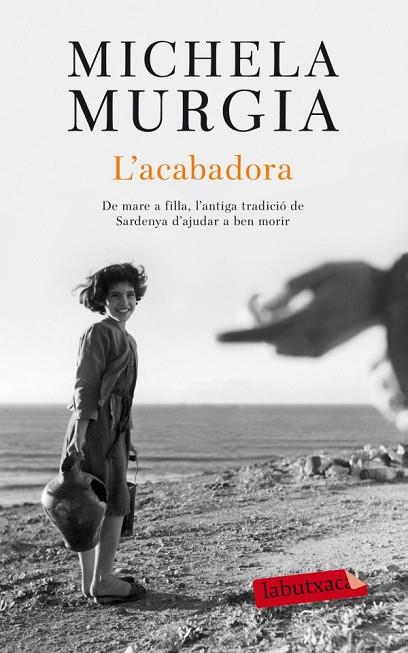 L'ACABADORA | 9788499305110 | MURGIA, MICHELA | Llibreria L'Odissea - Libreria Online de Vilafranca del Penedès - Comprar libros