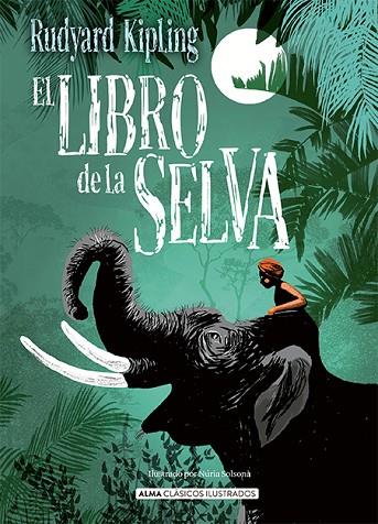 EL LIBRO DE LA SELVA | 9788418395277 | KIPLING, RUDYARD | Llibreria Online de Vilafranca del Penedès | Comprar llibres en català