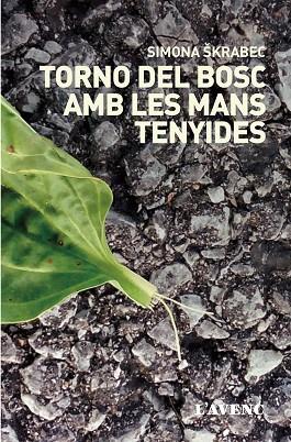 TORNO DEL BOSC AMB LES MANYS TENYIDES | 9788416853281 | SKRABEC, SIMONA | Llibreria Online de Vilafranca del Penedès | Comprar llibres en català