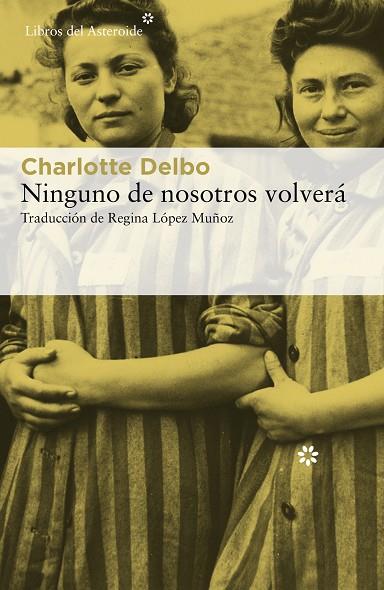 NINGUNO DE NOSOTROS VOLVERÁ | 9788417977139 | DELBO, CHARLOTTE | Llibreria Online de Vilafranca del Penedès | Comprar llibres en català