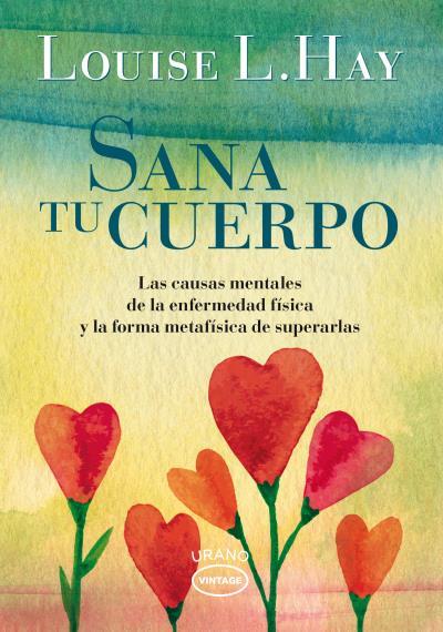 SANA TU CUERPO | 9788479539351 | HAY, LOUISE | Llibreria Online de Vilafranca del Penedès | Comprar llibres en català