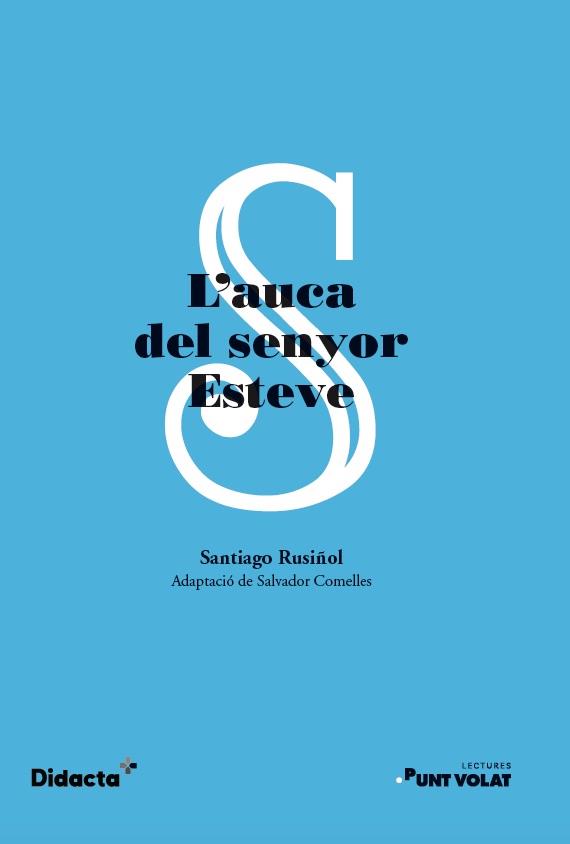 L'AUCA DEL SENYOR ESTEVE | 9788417803490 | Llibreria Online de Vilafranca del Penedès | Comprar llibres en català