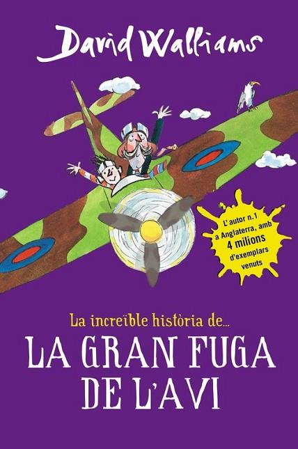 LA INCREÏBLE HISTÒRIA DE LA GRAN FUGA DE L'AVI | 9788490435786 | WALLIAMS, DAVID | Llibreria Online de Vilafranca del Penedès | Comprar llibres en català