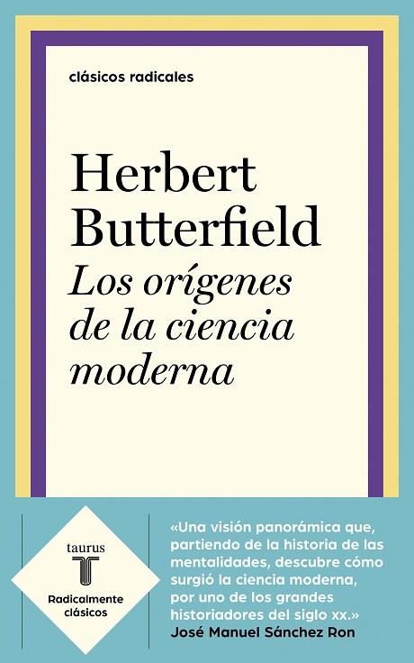 LOS ORÍGENES DE LA CIENCIA MODERNA | 9788430622979 | BUTTERFIELD, HERBERT | Llibreria Online de Vilafranca del Penedès | Comprar llibres en català