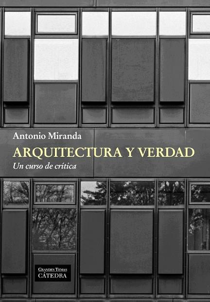 ARQUITECTURA Y VERDAD | 9788437631462 | MIRANDA, ANTONIO | Llibreria Online de Vilafranca del Penedès | Comprar llibres en català