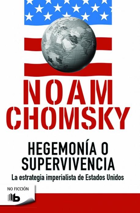HEGEMONÍA O SUPERVIVENCIA | 9788490702260 | CHOMSKY, NOAM | Llibreria Online de Vilafranca del Penedès | Comprar llibres en català
