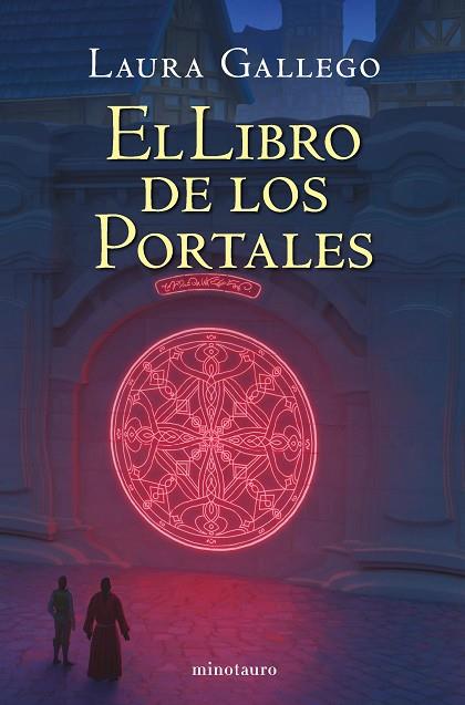 EL LIBRO DE LOS PORTALES (NE) | 9788445009741 | GALLEGO, LAURA | Llibreria Online de Vilafranca del Penedès | Comprar llibres en català