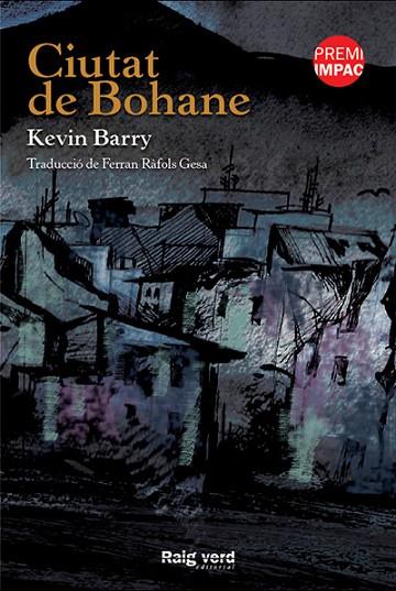 CIUTAT DE BOHANE | 9788415539896 | BARRY, KEVIN | Llibreria Online de Vilafranca del Penedès | Comprar llibres en català