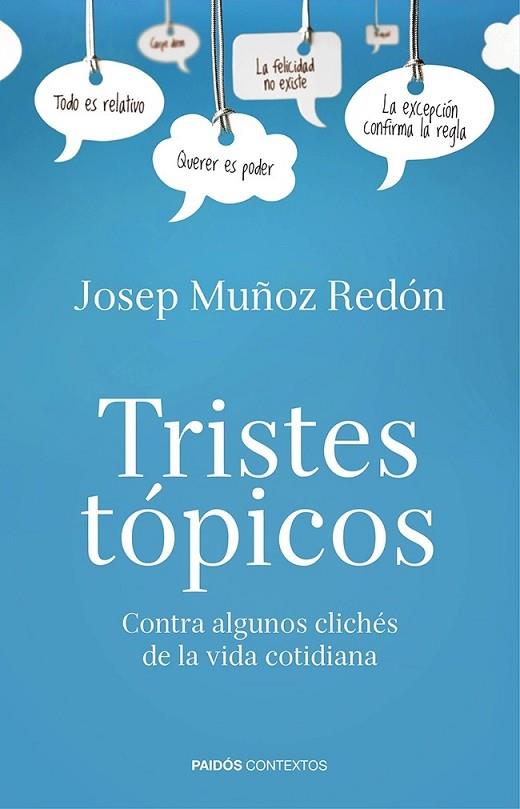 TRISTES TÓPICOS | 9788449329715 | MUÑOZ REDON, JOSEP | Llibreria L'Odissea - Libreria Online de Vilafranca del Penedès - Comprar libros