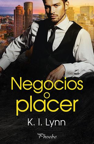NEGOCIOS O PLACER | 9788418491887 | LYNN, K. I. | Llibreria Online de Vilafranca del Penedès | Comprar llibres en català