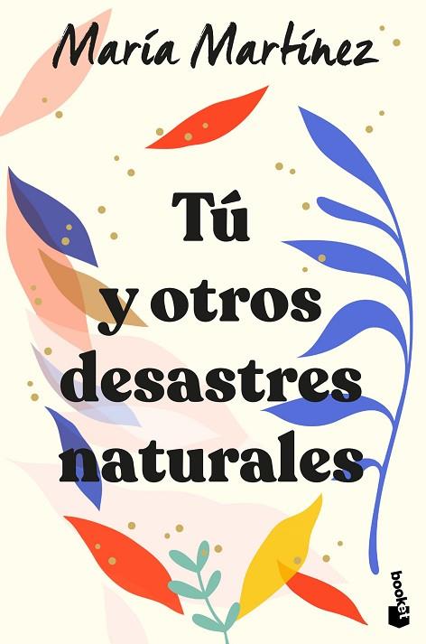 TÚ Y OTROS DESASTRES NATURALES | 9788408246602 | MARTÍNEZ, MARÍA | Llibreria Online de Vilafranca del Penedès | Comprar llibres en català