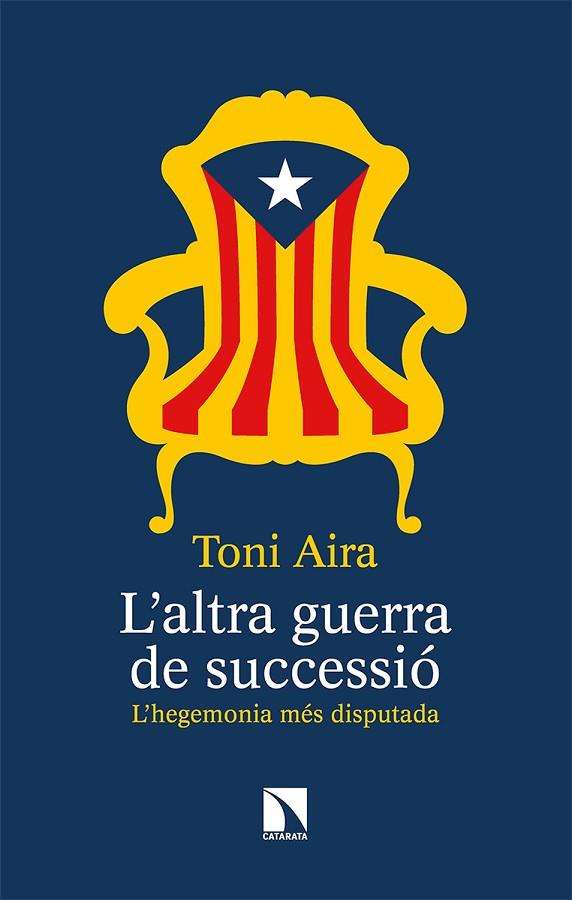 L’ALTRA GUERRA DE SUCCESSIÓ | 9788490979587 | AIRA FOIX, TONI | Llibreria Online de Vilafranca del Penedès | Comprar llibres en català