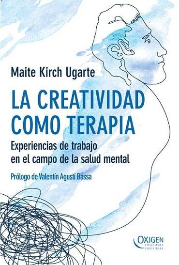 LA CREATIVIDAD COMO TERAPIA | 9788493996826 | KIRCH UGARTE, MAITE | Llibreria L'Odissea - Libreria Online de Vilafranca del Penedès - Comprar libros