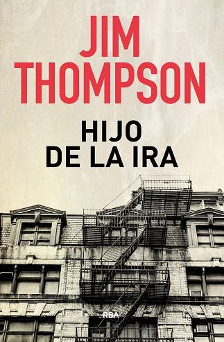 HIJO DE LA IRA | 9788490569740 | THOMPSON , JIM | Llibreria Online de Vilafranca del Penedès | Comprar llibres en català