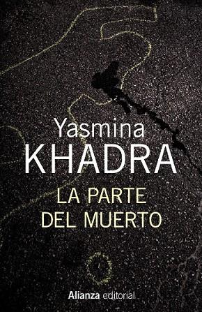 LA PARTE DEL MUERTO | 9788420696171 | KHADRA, YASMINA | Llibreria Online de Vilafranca del Penedès | Comprar llibres en català