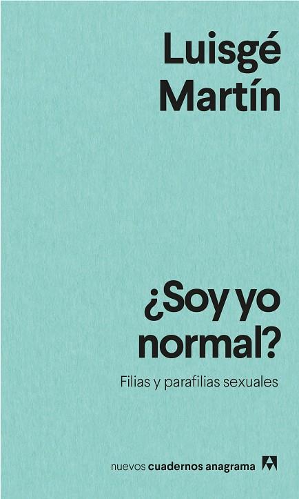 ¿SOY YO NORMAL? | 9788433916594 | MARTÍN, LUISGÉ | Llibreria Online de Vilafranca del Penedès | Comprar llibres en català