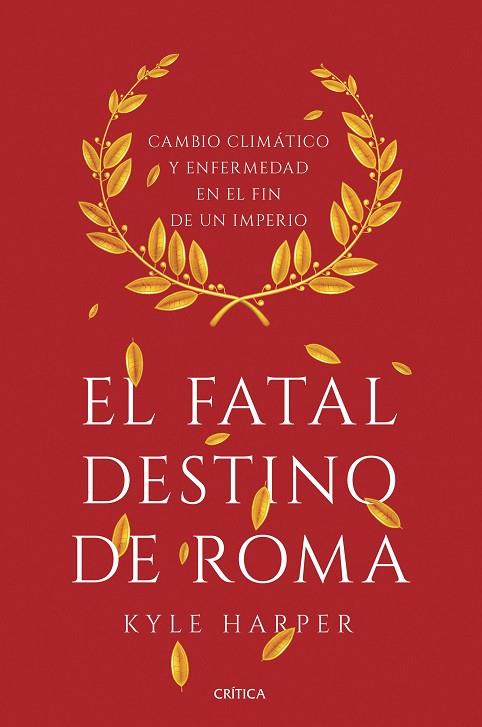 EL FATAL DESTINO DE ROMA | 9788491990635 | HARPER, KYLE | Llibreria Online de Vilafranca del Penedès | Comprar llibres en català