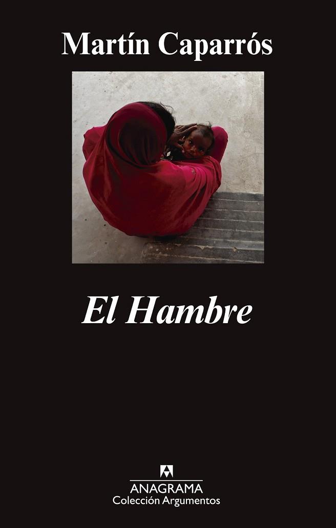 EL HAMBRE | 9788433963772 | CAPARRÓS, MARTÍN | Llibreria Online de Vilafranca del Penedès | Comprar llibres en català