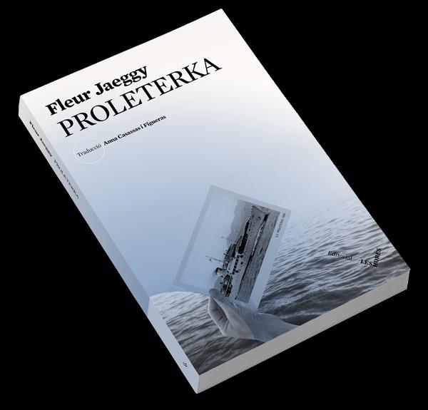 PROLETERKA | 9788494677588 | JAEGGY, FLEUR | Llibreria Online de Vilafranca del Penedès | Comprar llibres en català