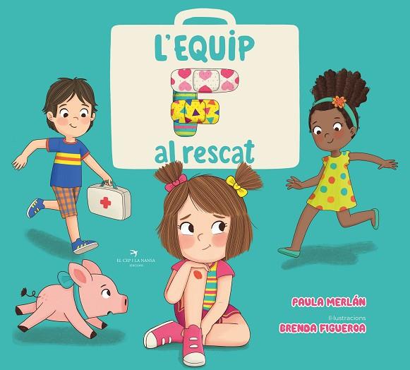 L'EQUIP F AL RESCAT | 9788419747198 | MERLÁN, PAULA/FIGUEROA, BRENDA | Llibreria Online de Vilafranca del Penedès | Comprar llibres en català