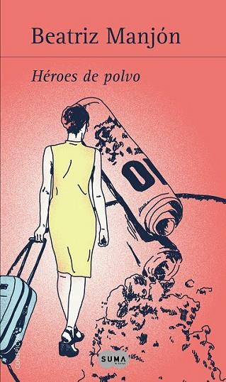 HEROES DE POLVO | 9788483653364 | MANJON, BEATRIZ | Llibreria Online de Vilafranca del Penedès | Comprar llibres en català