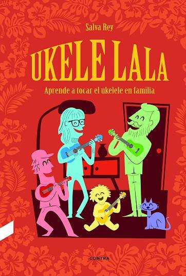UKELELALA | 9788412130072 | REY NAGEL, SALVA | Llibreria Online de Vilafranca del Penedès | Comprar llibres en català