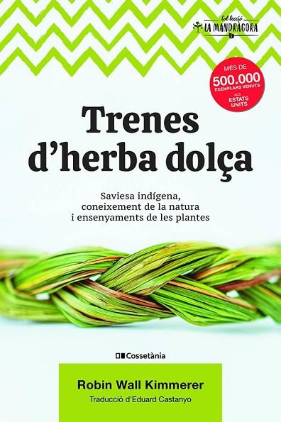 TRENES D'HERBA DOLÇA | 9788490349960 | WALL KIMMERER, ROBIN | Llibreria Online de Vilafranca del Penedès | Comprar llibres en català