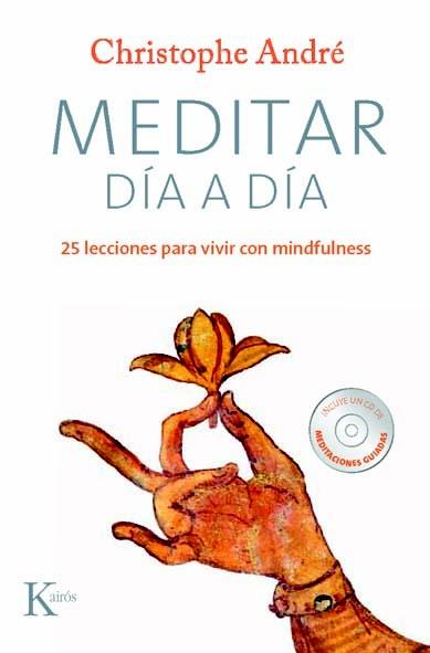 MEDITAR DÍA A DÍA | 9788499881881 | ANDRÉ, CHRISTOPHE | Llibreria Online de Vilafranca del Penedès | Comprar llibres en català