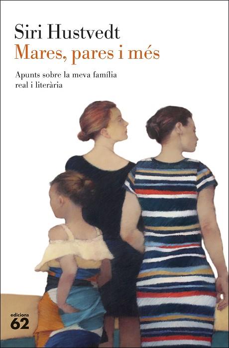 MARES PARES I MÉS | 9788429780208 | HUSTVEDT, SIRI | Llibreria Online de Vilafranca del Penedès | Comprar llibres en català