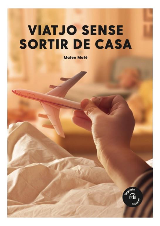 VIATJO SENSE SORTIR DE CASA | 9788417137656 | MATÉ, MATEO | Llibreria Online de Vilafranca del Penedès | Comprar llibres en català