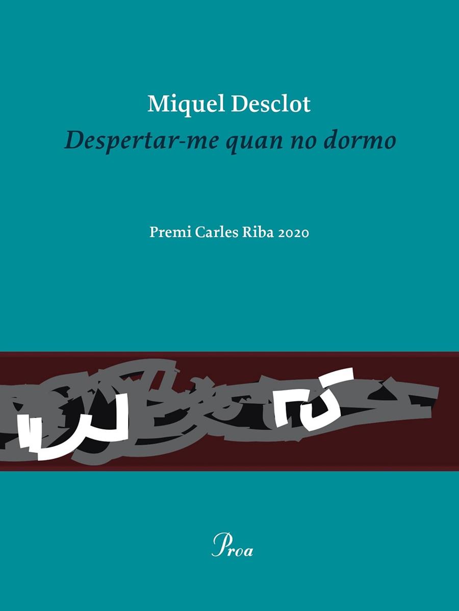 DESPERTAR-ME QUAN NO DORMO | 9788475888736 | DESCLOT, MIQUEL | Llibreria Online de Vilafranca del Penedès | Comprar llibres en català