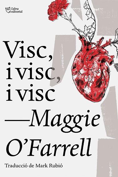 VISC I VISC I VISC | 9788494911057 | O'FARRELL, MAGGIE | Llibreria Online de Vilafranca del Penedès | Comprar llibres en català