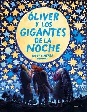 ÓLIVER Y LOS GIGANTES DE LA NOCHE | 9788414054772 | O'MEARA, KITTY | Llibreria Online de Vilafranca del Penedès | Comprar llibres en català