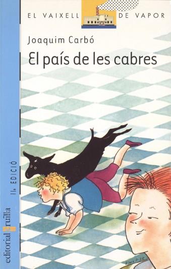 EL PAIS DE LES CABRES | 9788476296509 | JOAQUIM CARBO | Llibreria Online de Vilafranca del Penedès | Comprar llibres en català