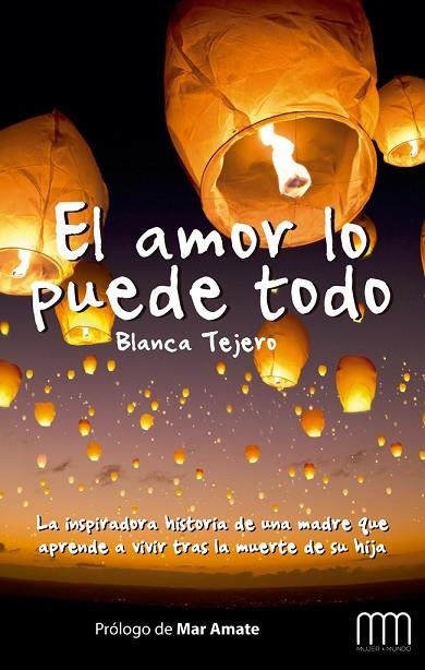 EL AMOR LO PUEDE TODO | 9788483569238 | TEJERO CLAVER, BLANCA | Llibreria Online de Vilafranca del Penedès | Comprar llibres en català