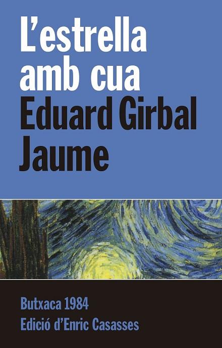 L'ESTRELLA AMB CUA | 9788415091110 | GIRBAL JAUME, EDUARD | Llibreria L'Odissea - Libreria Online de Vilafranca del Penedès - Comprar libros