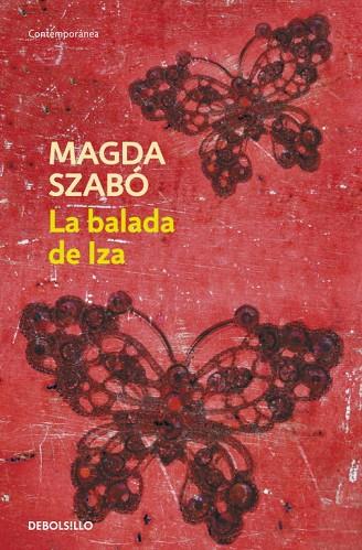 LA BALADA DE IZA | 9788499082714 | SZABO, MAGDA | Llibreria L'Odissea - Libreria Online de Vilafranca del Penedès - Comprar libros